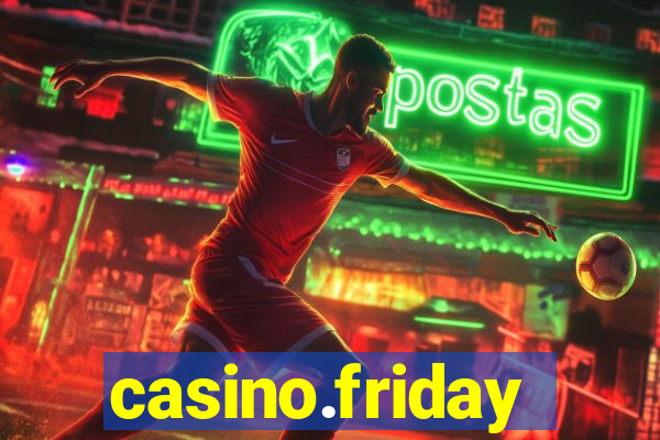 casino.friday