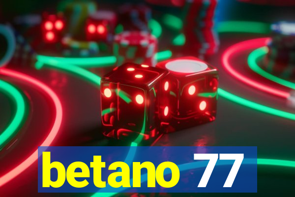 betano 77