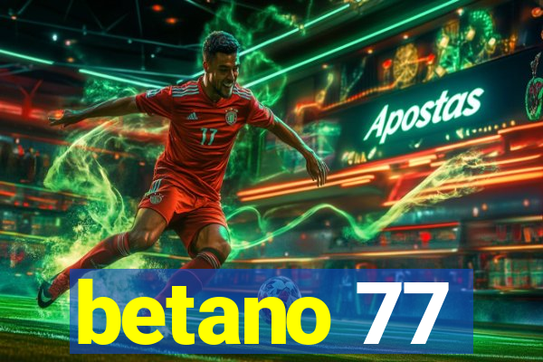 betano 77