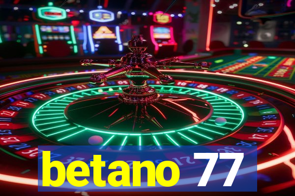 betano 77