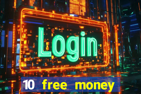 10 free money casino no deposit bonus