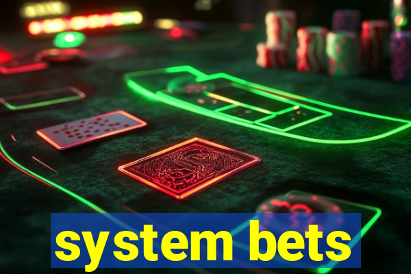 system bets