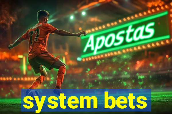 system bets