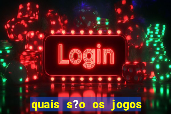 quais s?o os jogos que realmente d?o dinheiro