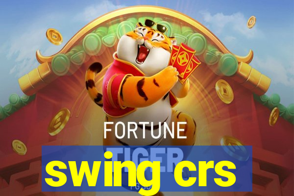 swing crs