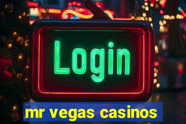 mr vegas casinos