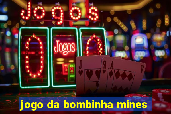 jogo da bombinha mines