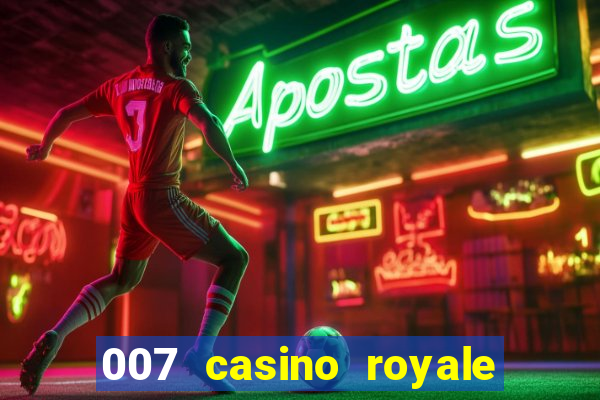 007 casino royale completo online