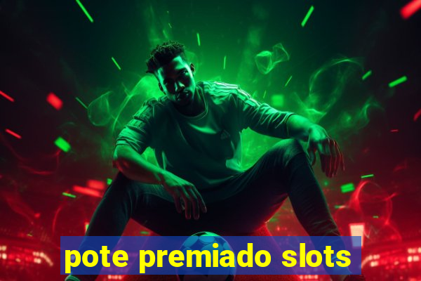 pote premiado slots