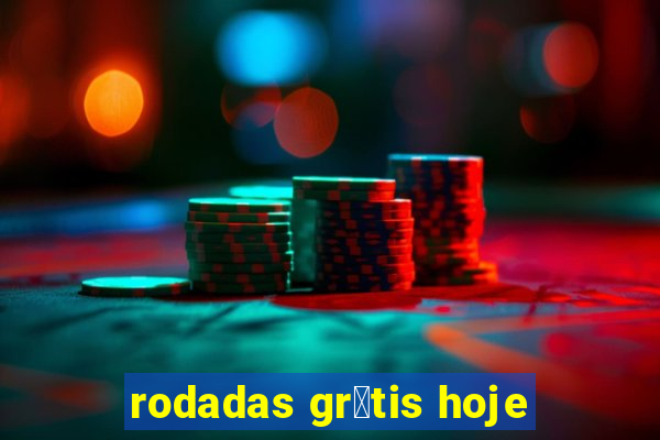 rodadas gr谩tis hoje