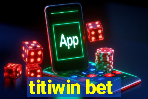 titiwin bet