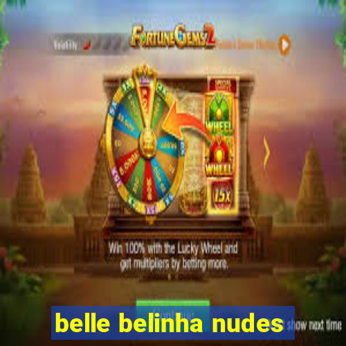 belle belinha nudes