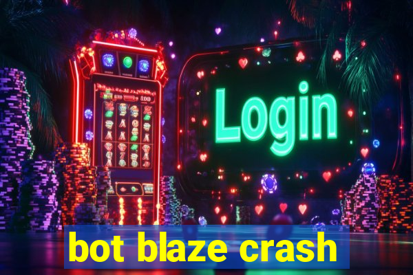 bot blaze crash