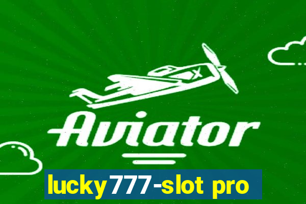 lucky777-slot pro