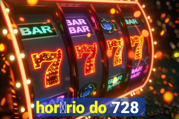 hor谩rio do 728