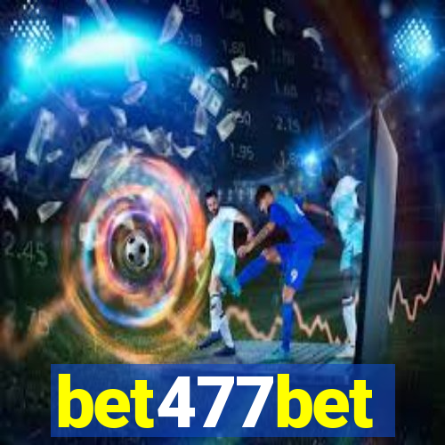 bet477bet