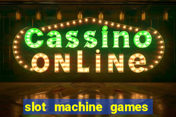 slot machine games real money