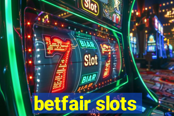 betfair slots