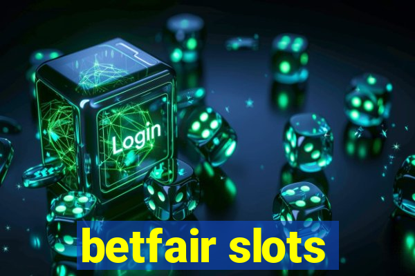 betfair slots