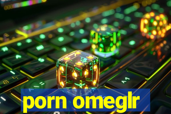 porn omeglr