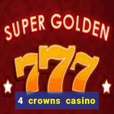 4 crowns casino sister sites