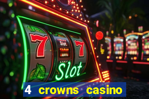 4 crowns casino sister sites