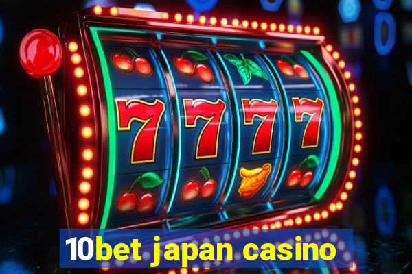 10bet japan casino