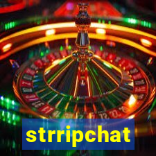 strripchat