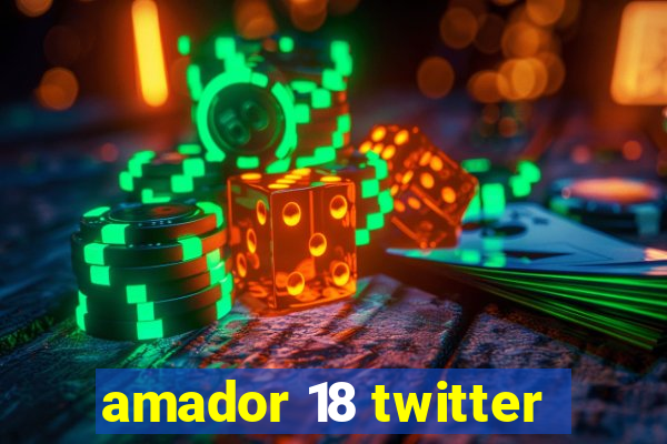 amador 18 twitter