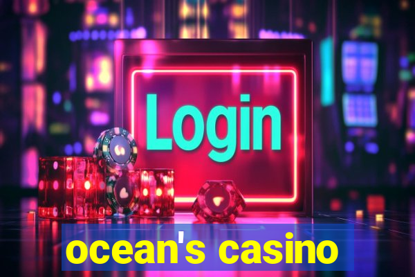 ocean's casino