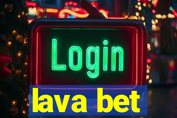 lava bet