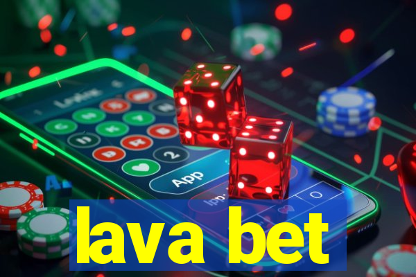 lava bet