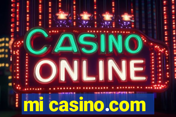 mi casino.com