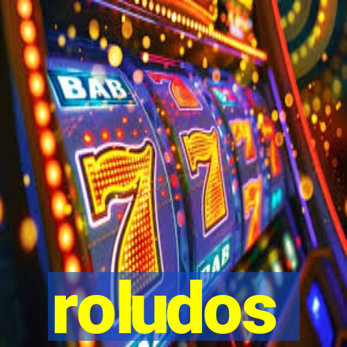 roludos