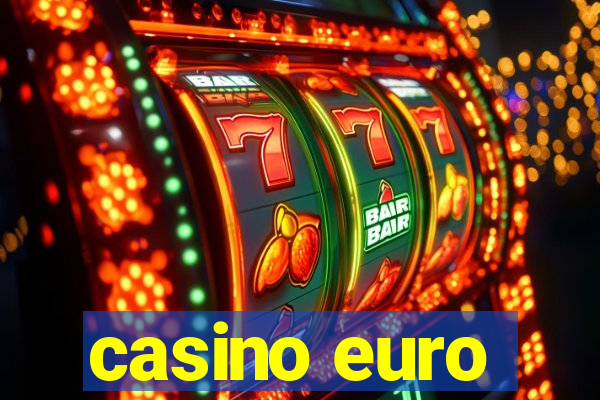 casino euro