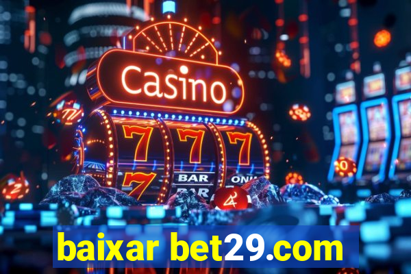 baixar bet29.com