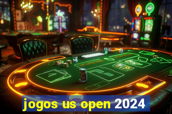 jogos us open 2024