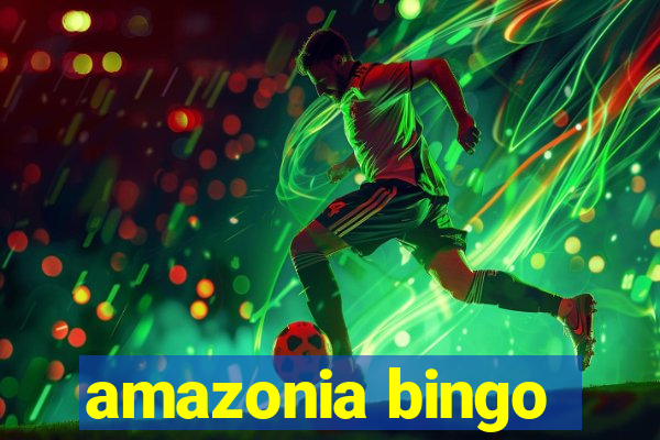 amazonia bingo