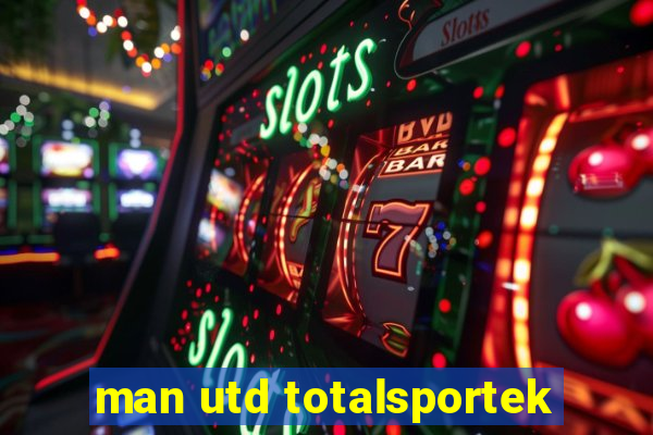 man utd totalsportek