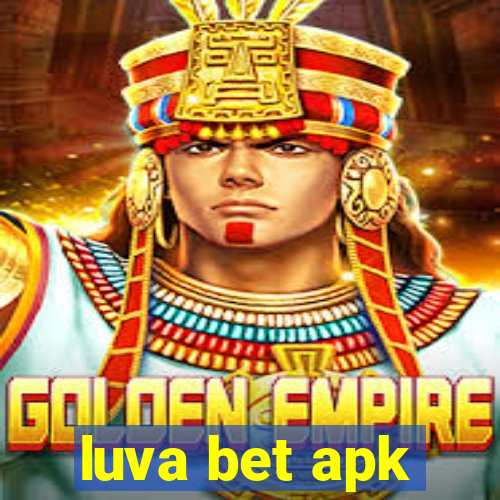 luva bet apk