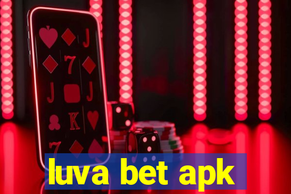 luva bet apk