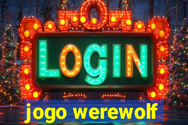 jogo werewolf