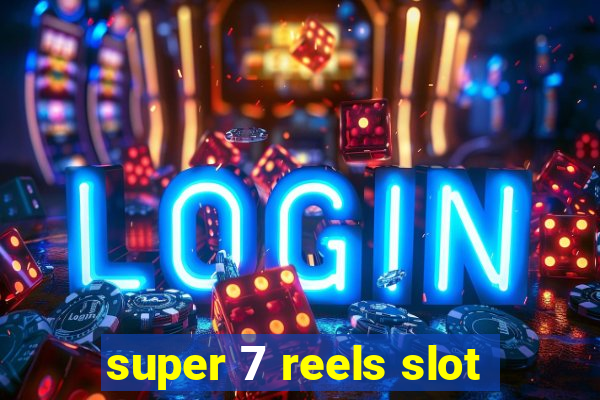 super 7 reels slot