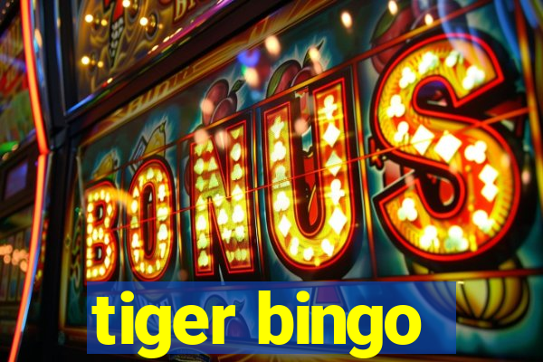 tiger bingo