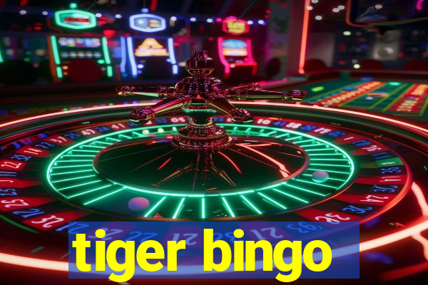 tiger bingo