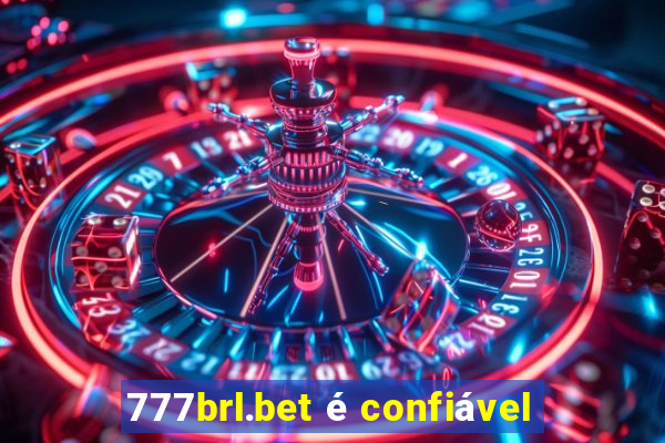 777brl.bet é confiável