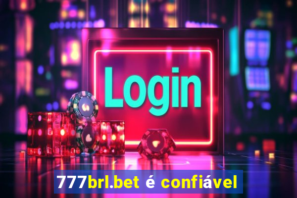 777brl.bet é confiável