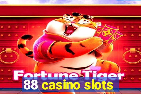 88 casino slots