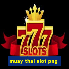 muay thai slot png