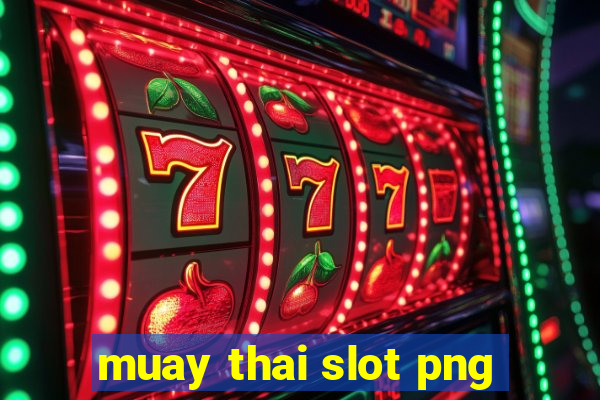 muay thai slot png